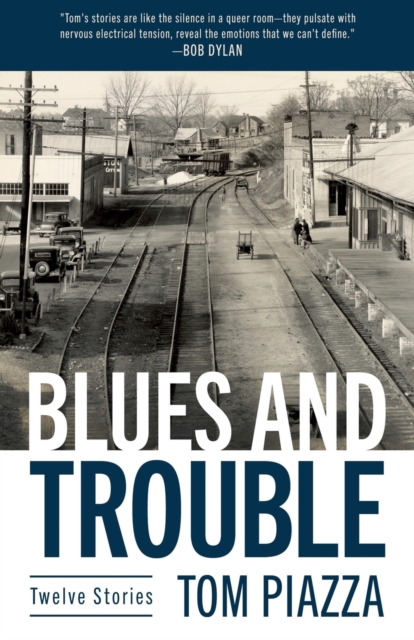 Blues and Trouble : Twelve Stories, Paperback / softback Book