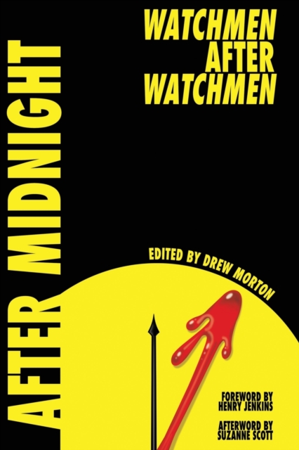 After Midnight : Watchmen after Watchmen, Paperback / softback Book