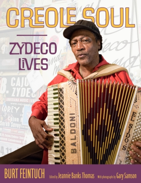 Creole Soul : Zydeco Lives, Hardback Book