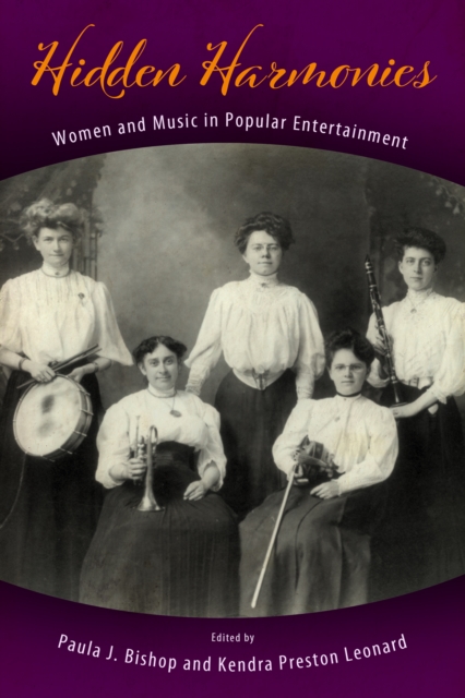 Hidden Harmonies : Women and Music in Popular Entertainment, PDF eBook