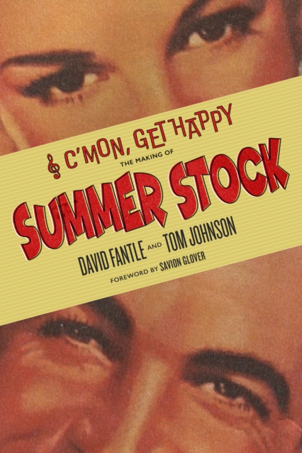 C'mon, Get Happy : The Making of Summer Stock, EPUB eBook