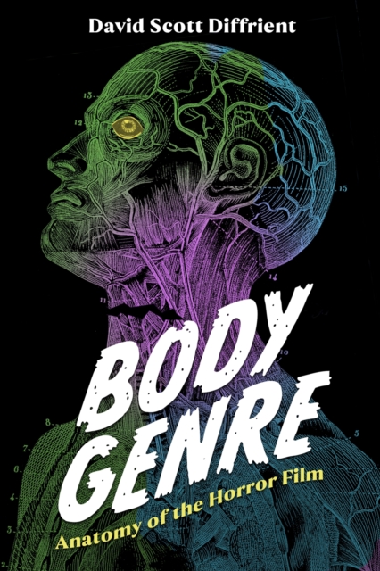 Body Genre : Anatomy of the Horror Film, Paperback / softback Book