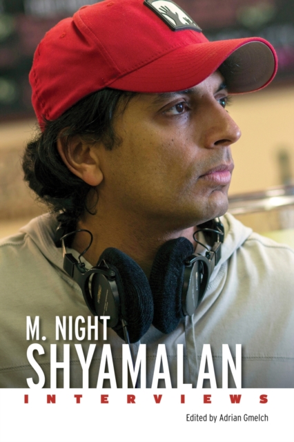 M. Night Shyamalan : Interviews, Hardback Book