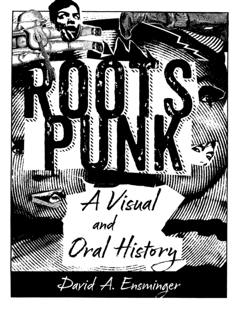 Roots Punk : A Visual and Oral History, EPUB eBook