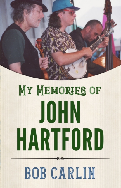 My Memories of John Hartford, Paperback / softback Book
