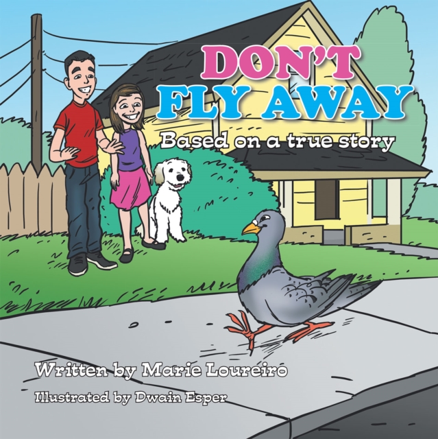 Don't Fly Away : Based on a True Story, EPUB eBook