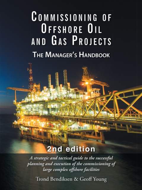 Commissioning of Offshore Oil and Gas Projects : The Manager'S Handbook, EPUB eBook