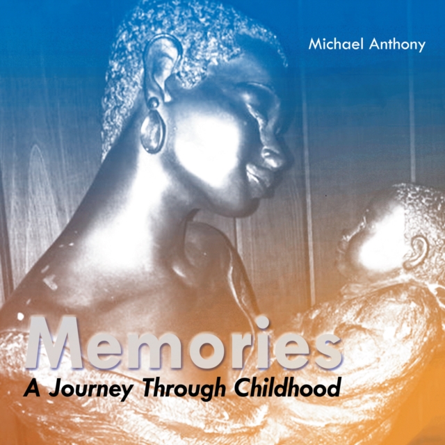 Memories : A Journey Through Childhood, EPUB eBook