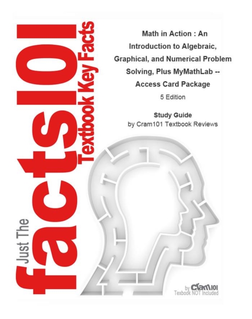 Math in Action , An Introduction to Algebraic, Graphical, and Numerical Problem Solving, Plus MyMathLab -- Access Card Package, EPUB eBook