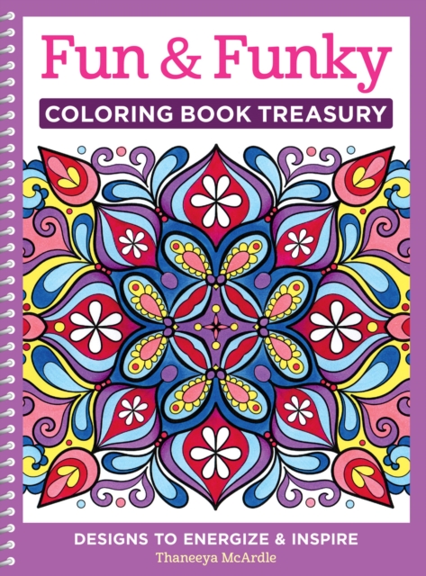 Fun & Funky Coloring Book Treasury : Designs to Energize and Inspire, Paperback / softback Book