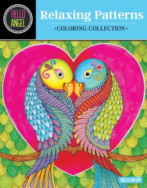 Hello Angel Relaxing Patterns Coloring Collection, Paperback / softback Book