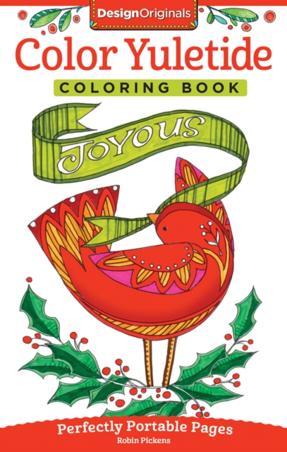 Color Yuletide Coloring Book : Perfectly Portable Pages, Paperback / softback Book