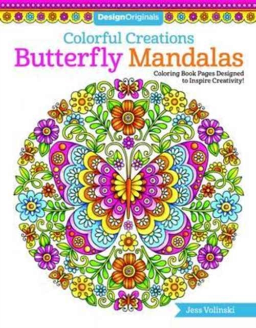 Colorful Creations Butterfly Mandalas : Coloring Book Pages Designed to Inspire Creativity!, Paperback / softback Book