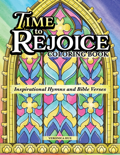 Time to Rejoice Coloring Book : Inspirational Hymns and Bible Verses, Paperback / softback Book