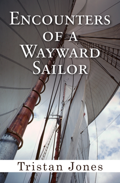 Encounters of a Wayward Sailor, EPUB eBook