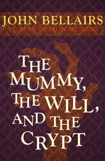 The Mummy, the Will, and the Crypt, Paperback / softback Book