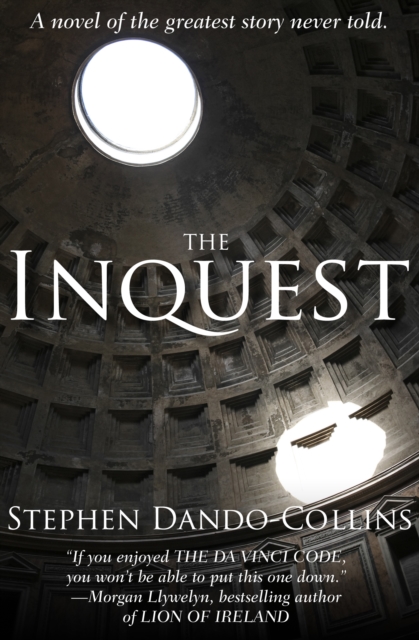 The Inquest : A Novel of the Greatest Story Never Told, EPUB eBook