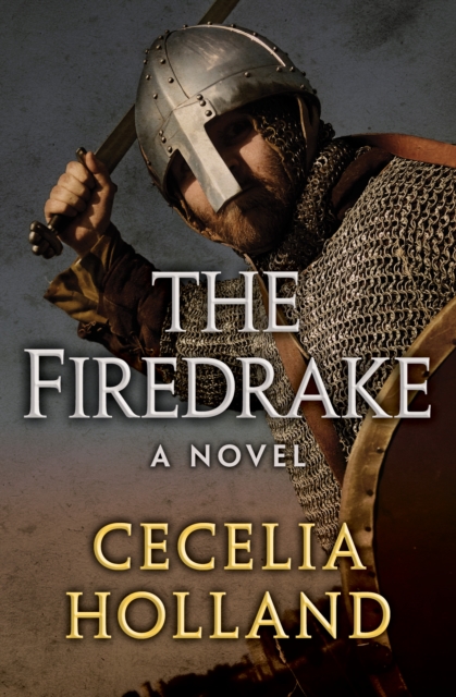 The Firedrake : A Novel, EPUB eBook