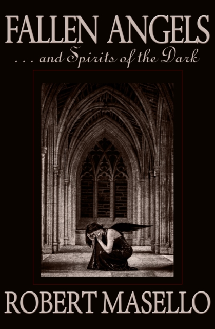Fallen Angels : . . . And Spirits of the Dark, EPUB eBook