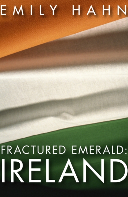 Fractured Emerald: Ireland, Paperback / softback Book