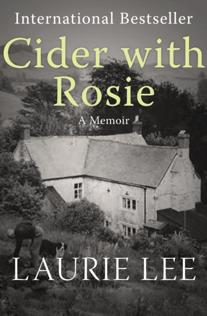Cider with Rosie : A Memoir, EPUB eBook