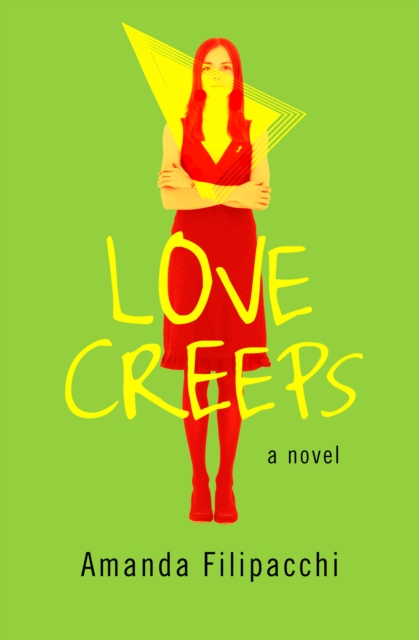 Love Creeps : A Novel, EPUB eBook