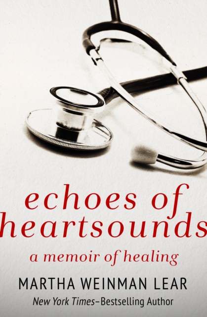 Echoes of Heartsounds : A Memoir of Healing, EPUB eBook