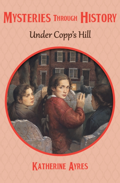 Under Copp's Hill, EPUB eBook