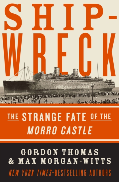 Shipwreck : The Strange Fate of the Morro Castle, EPUB eBook
