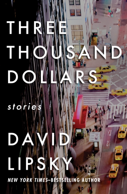 Three Thousand Dollars : Stories, EPUB eBook