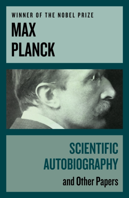 Scientific Autobiography : and Other Papers, EPUB eBook