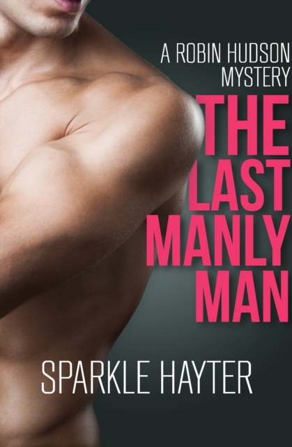 The Last Manly Man, EPUB eBook