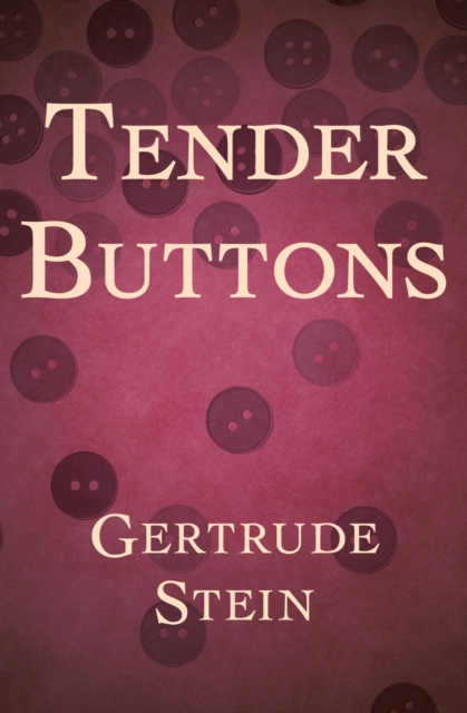 Tender Buttons, EPUB eBook
