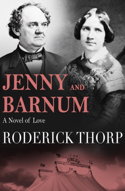 Jenny and Barnum : A Novel of Love, EPUB eBook