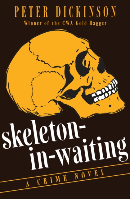 Skeleton-in-Waiting : A Crime Novel, Paperback / softback Book