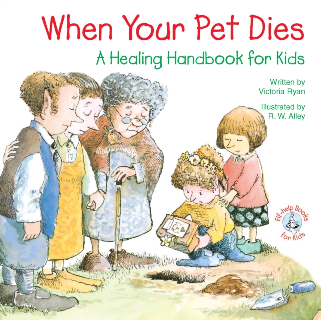 When Your Pet Dies : A Healing Handbook for Kids, EPUB eBook