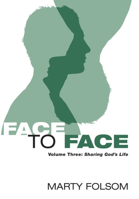 Face to Face, Volume Three : Sharing God's Life, EPUB eBook