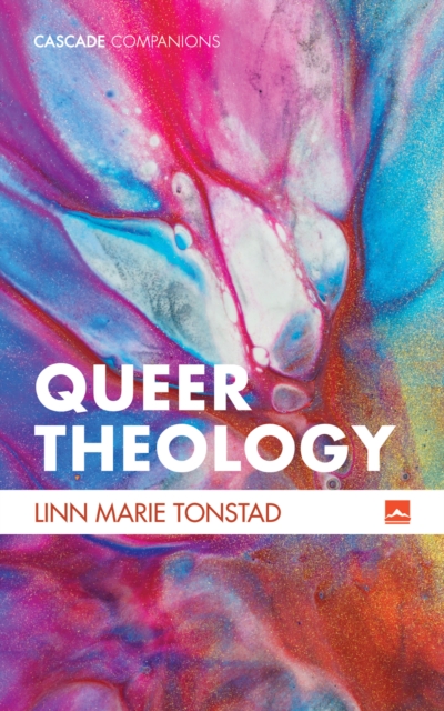 Queer Theology : Beyond Apologetics, EPUB eBook
