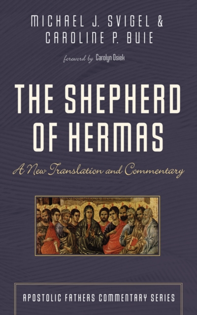The Shepherd of Hermas : A New Translation and Commentary, EPUB eBook