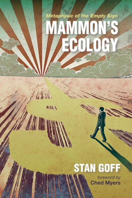 Mammon's Ecology : Metaphysic of the Empty Sign, EPUB eBook