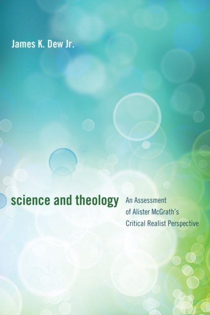 Science and Theology : An Assessment of Alister McGrath's Critical Realist Perspective, EPUB eBook