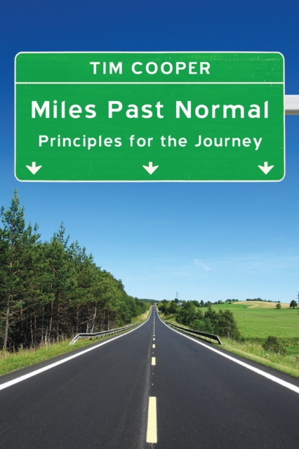 Miles Past Normal : Principles for the Journey, EPUB eBook
