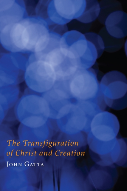 The Transfiguration of Christ and Creation, EPUB eBook