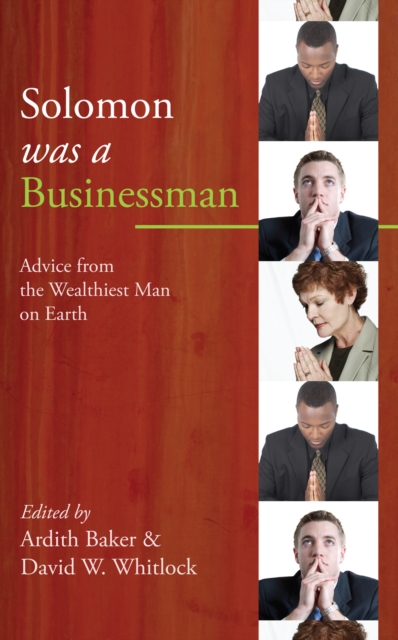Solomon was a Businessman : Advice from the Wealthiest Man on Earth, EPUB eBook