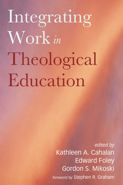 Integrating Work in Theological Education, EPUB eBook