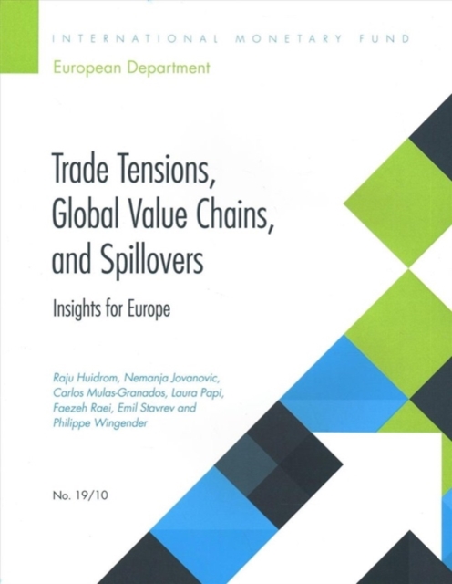 Trade tensions, global value chains, and spillovers : insights for Europe, Paperback / softback Book