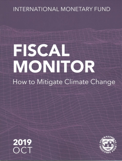 Fiscal monitor : how to mitigate climate change, Paperback / softback Book