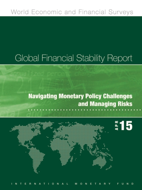 Global financial stability report : navigating monetary policy challenges and managing risks, Paperback / softback Book
