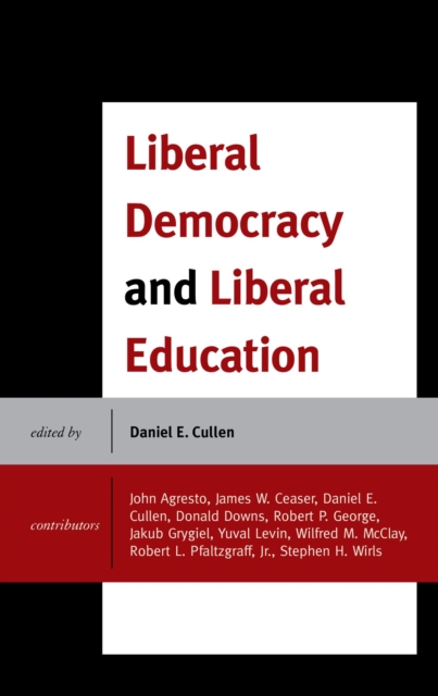 Liberal Democracy and Liberal Education, EPUB eBook