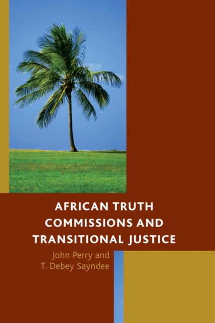 African Truth Commissions and Transitional Justice, EPUB eBook